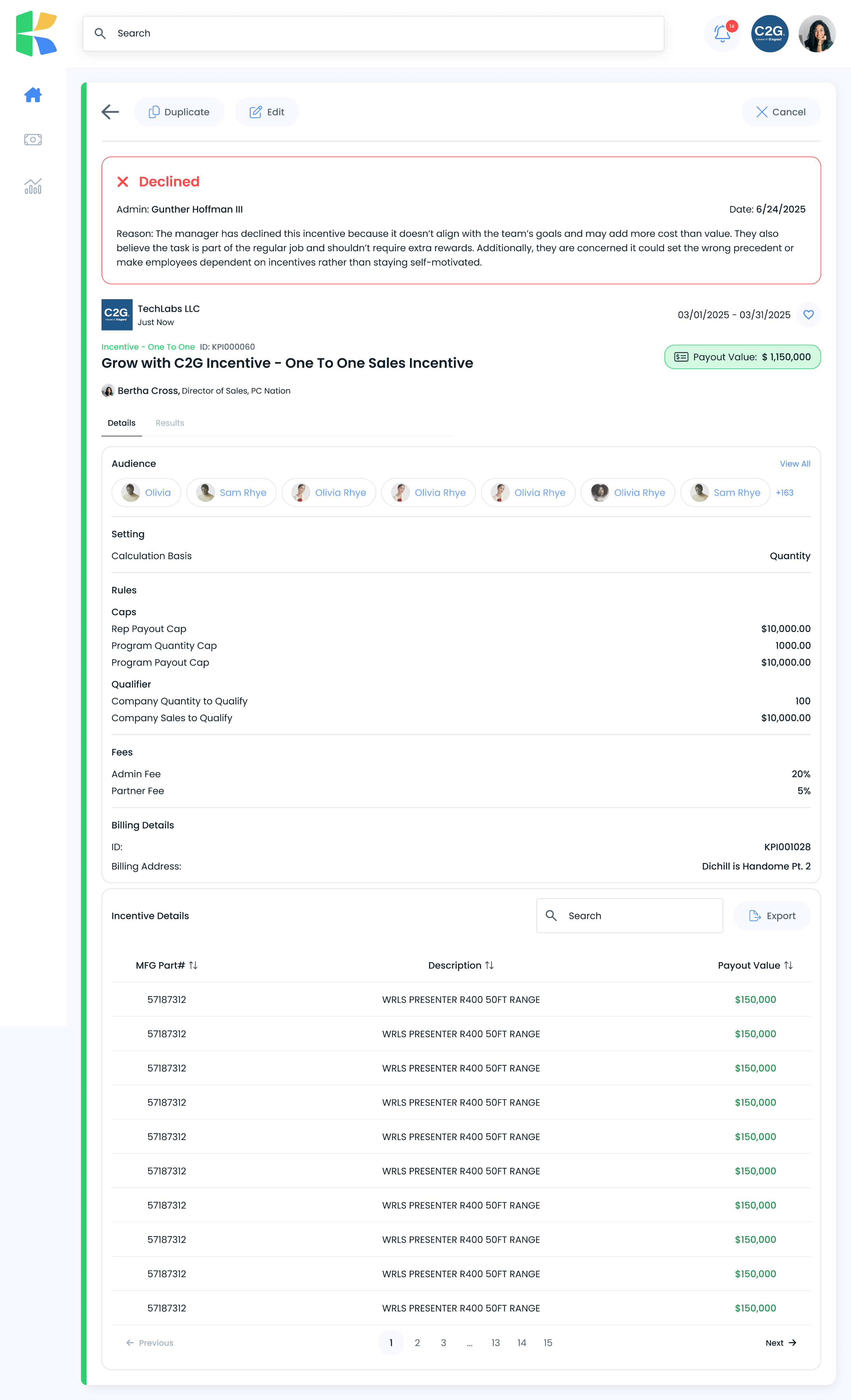 The declined incentive showing the manager's written reasoning at the top